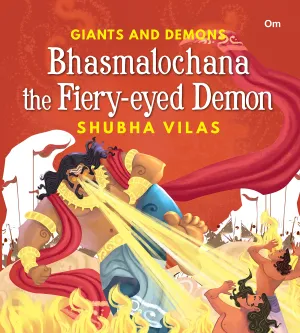 GIANTS AND DEMONS : BHASMALOCHANA THE FIERY EYED DEMON