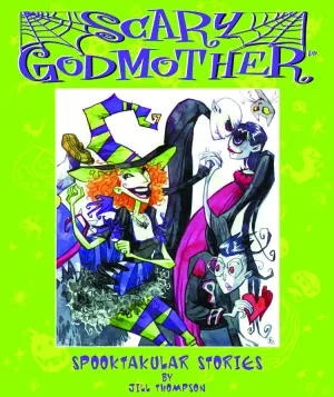 SCARY GODMOTHER SPOOKTAKULAR STORIES TP